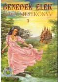 Benedek Elek - Nagy mesekönyv 1.