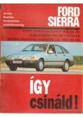 Etzold, H. R. dr. - Így csináld! Ford Sierra
