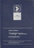  - Javítási kézikönyv Wartburg 353 W típusú személygépkocsihoz