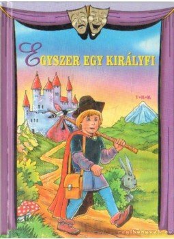 Diószegi István - Egyszer egy királyfi Diószegi István - Egyszer egy királyfi, 2004 antikvár könyv