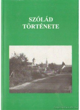 Stirling János - Szólád története Stirling János - Szólád története, Szólád 1993 antikvár könyv