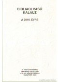 Pecsuk Ottó (szerk.) - Bibliaolvasó kalauz a 2010. évre