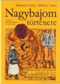 Solymosi László,Mikóczi Alajos - Nagybajom története