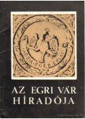Szabó János Győző - Az Egri Vár híradója 17.