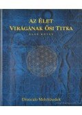 Melchizedek, Drunvalo - Az élet virágának ősi titka I-II. kötet