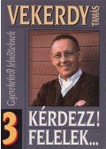Vekerdy Tamás - Kérdezz! Felelek...3.
