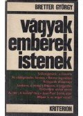 Bretter György - Vágyak, emberek, istenek