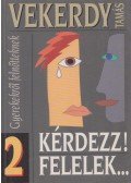 Vekerdy Tamás - Kérdezz! Felelek... 2.