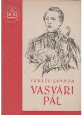 Fekete Sándor - Vasvári Pál 1826-1849