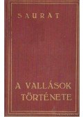 Saurat, Denis - A vallások története