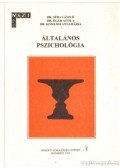 Dr. Séra László,Dr. Oláh Attila,Dr. Komlósi Annamária - Általános pszichológia
