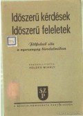 Földes Mihály - Időszerű kérdések időszerű feleletek