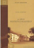 Sisa József - A Dégi Festetics-kastély