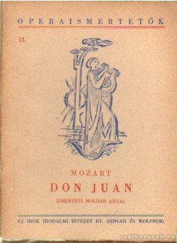 Mozart, Wolfgang Amadeus - Don Juan Mozart, Wolfgang Amadeus - Don Juan, 0 antikvár könyv