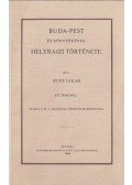 Rupp Jakab - Buda-Pest és környékének helyrajzi története (reprint)