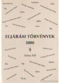 dr. Bíró Endre (összeáll.),Dr. Nagy Attila (összeáll.) - Eljárási törvények 2000