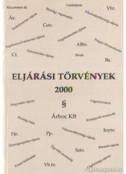 dr. Bíró Endre (összeáll.), Dr. Nagy Attila (összeáll.) - Eljárási törvények 2000 dr. Bíró Endre (összeáll.), Dr. Nagy Attila (összeáll.) - Eljárási törvények 2000, 2000 antikvár könyv