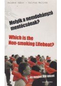 Salamon Gábor,Zalotay Melinda - Melyik a nemdohányzó mentőcsónak? - Which is the Non-smoking Lifeboat?
