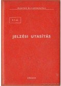  - F. 1. sz. jelzési utasítás