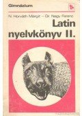 Dr. Nagy Ferenc,N. HORVÁTH MARGIT - Latin nyelvkönyv II.