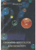 Star, Evelyn - Gyógyító kristályok kincseskönyv