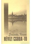 Szilágyi Ferenc - Hévízi Csoda-tó