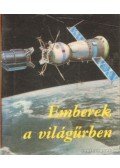 Galambos Tibor - Emberek a világűrben