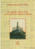 Merényi-Metzger Gábor - Az Aradi vértanúk anyakönyvi bejegyzései