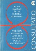 Tompa Miklós - Az új magyar és az európai számvitel - The new hungarian and the european public accountancy
