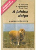 Balogh József,dr. Kósa Lajos,dr. Gerátz Elemér - A juhász dolga