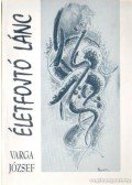 Varga József - Életfojtó lánc