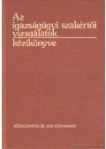 Dr. Molnár Gyula - Az igazságügyi szakértői vizsgálatok kézikönyve