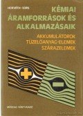 Horváth Pál,Dr. Sors László - Kémiai áramforrások és alkalmazásaik