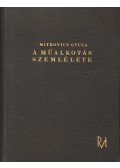 Mitrovics Gyula - A műalkotás szemlélete