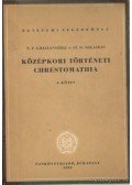 Gracianszkij, N. P.,Szkazkin, Sz.D. - Középkori történeti chrestomathia I. kötet