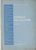 Soós Károly,Radnai Gyula,Dér János - Fizikai feladatok egyetemi és főiskolai felvételi vizsgára készülők számára I. kötet