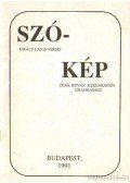 Deák István,Király Lajos - Szó-kép (dedikált)