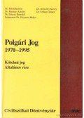 Dr. Szilágyi Dénes,Dr. Horeczky Károly - Polgári jog 1970-1995