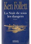 Ken Follett - La Nuit de tous les dangers