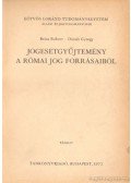 Brósz Róbert,Diósdi György - Jogesetgyűjtemény a római jog forrásaiból