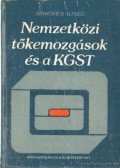 Sinkovics Alfréd - Nemzetközi tőkemozgatások és a KGST