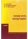 Dr. Csiky Ottó,Dr. M. Bujdosó Györgyi,Dr. H. Váczy Zsuzsa - Apasági perek, apaságvizsgálat