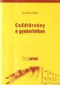 Dr. Dancs Mária - Csődtörvény a gyakorlatban