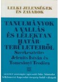 Jelenits István,Tomcsányi Teodóra - Tanulmányok a vallás és lélektan határterületeiről