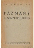 Ijjas Antal - Pázmány a nemzetpolitikus