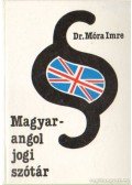 Dr. Móra Imre - Magyar-angol jogi szótár