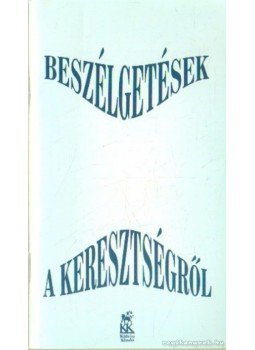 Papp Vilmos - Beszélgetések a keresztségről, Budapest 2001 antikvár könyv