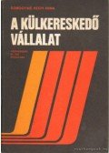 Somogyiné Hegyi Anna - A külkereskedő vállalat
