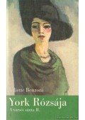 Juliette Benzoni - York Rózsája