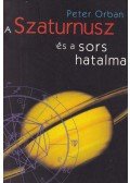 Orbán Péter - A Szaturnusz és a sors hatalma